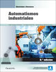 Automatismos industriales 2.&ordf; edici&oacute;n