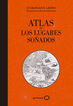 Atlas de los lugares so&ntilde;ados