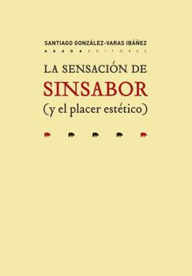 La sensaci&oacute;n de sinsabor (y el placer es
