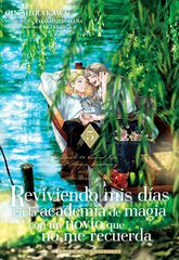 Reviviendo mis d&iacute;as en la academia de magia con un novio que no me recuerda 05