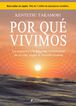 Por qu&egrave; vivimos