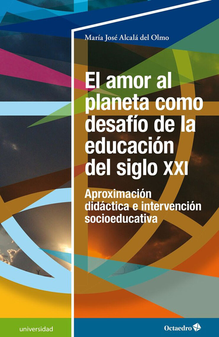 El amor al planeta como desaf&iacute;o de la educaci&oacute;n del siglo XXI