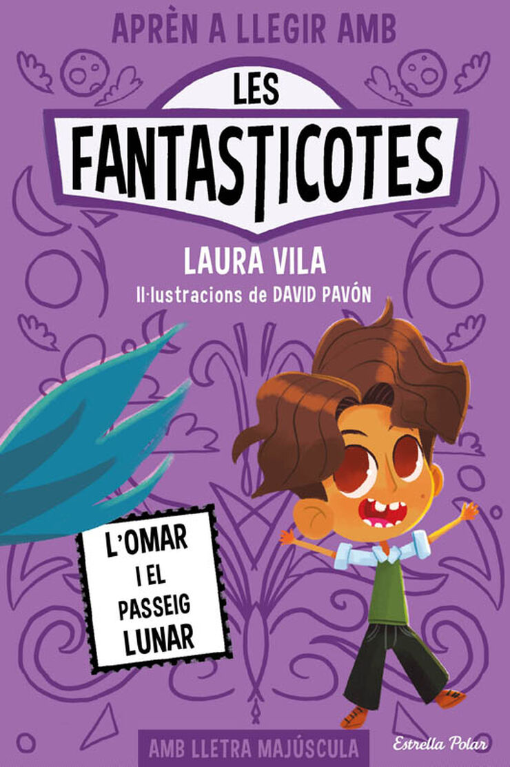 Apr&egrave;n a llegir amb Les Fantasticotes 3. L'Omar i el passeig lunar
