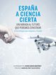 Espa&ntilde;a a ciencia cierta