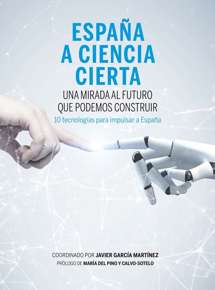 Espa&ntilde;a a ciencia cierta