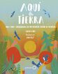 Aqu&iacute;  la Tierra