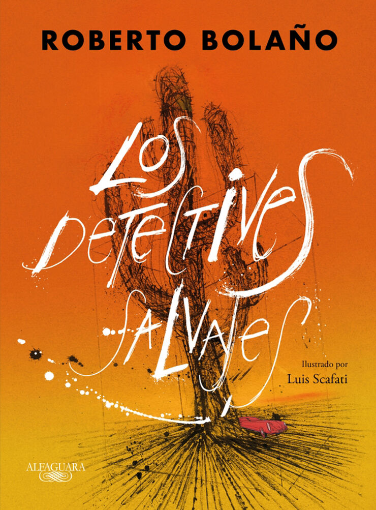 Los detectives salvajes (edici&oacute;n ilustrada)
