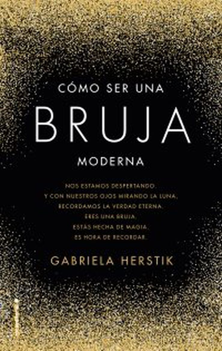 C&oacute;mo ser una bruja moderna
