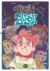 La pandilla del bal&oacute;n 2. Las leyendas del fut-r&uacute;a