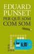 Per qu som com som