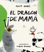 El drag&oacute;n de mam&aacute;