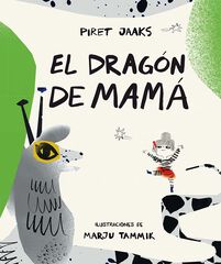 El drag&oacute;n de mam&aacute;