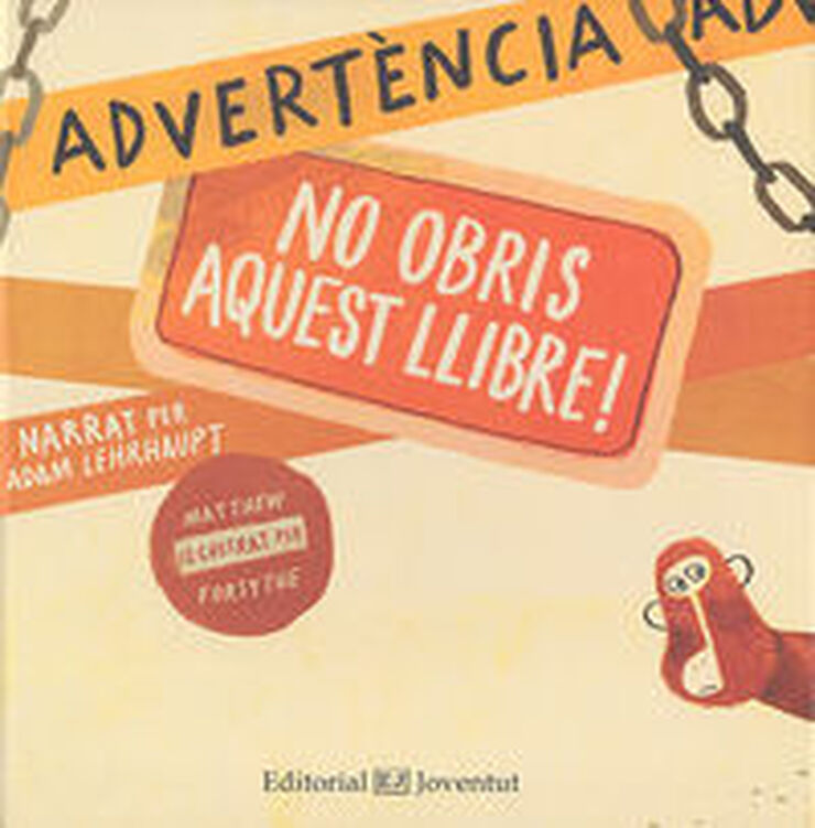 Advert&egrave;ncia: no obris aquest llibre!