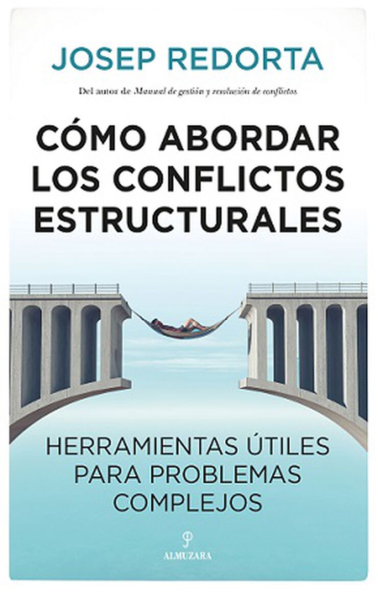 C&oacute;mo abordar los conflictos estructurales