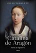 Catalina de Arag&oacute;n