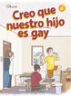 Creo que nuestro hijo es gay n&ordm; 04
