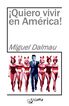 &iexcl;Quiero Vivir En Am&eacute;rica!