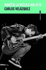 Mant&eacute;n la m&uacute;sica maldita