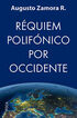Requiem polif&oacute;nico por Occidente