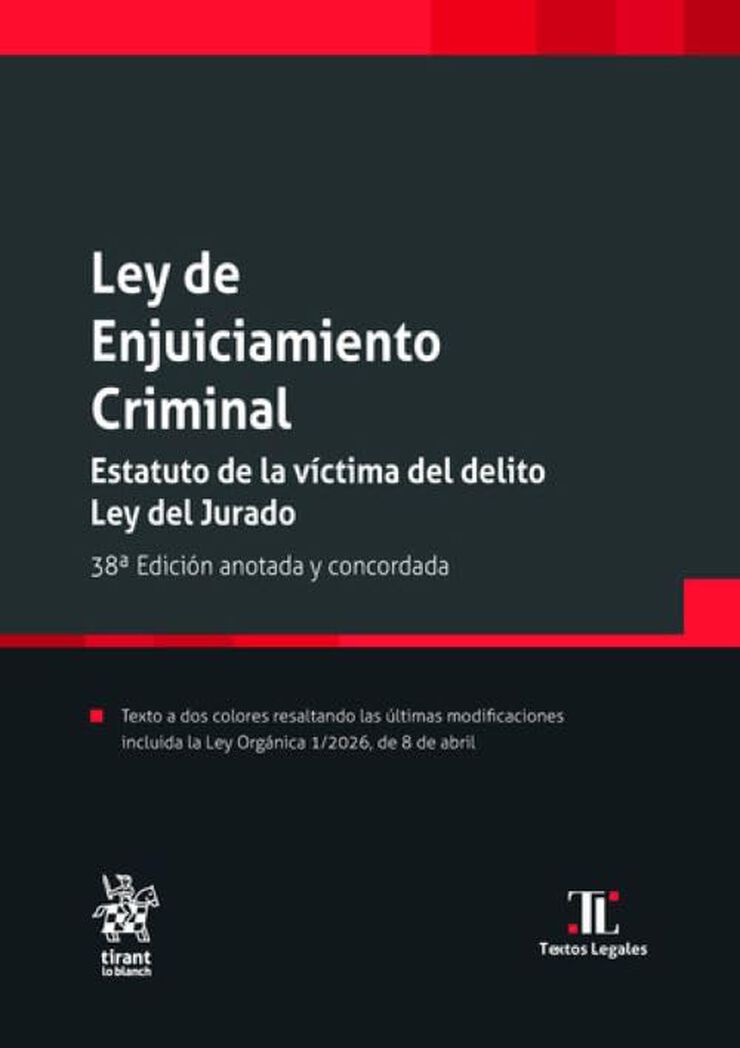 Ley de Enjuiciamiento Criminal 38&ordf; Edici&oacute;n