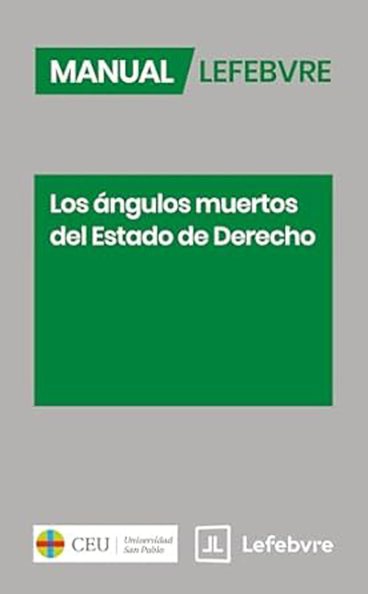 Manual Los &aacute;ngulos muertos del Estado de Derecho