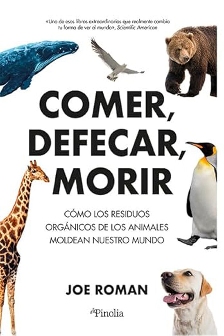 Comer, defecar, morir