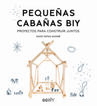 Peque&ntilde;as caba&ntilde;as BIY
