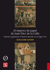 El imperio de papel de Juan D&iacute;ez de la Calle