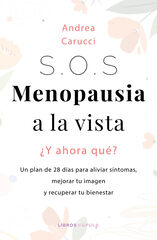 SOS, menopausia a la vista, &iquest;y ahora qu&eacute; hago?