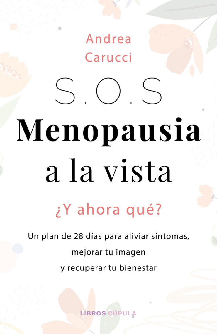 SOS, menopausia a la vista, &iquest;y ahora qu&eacute; hago?