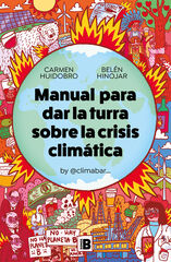 Manual para dar la turra sobre la crisis clim&aacute;tica