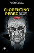 Florentino P&eacute;rez, el poder del palco