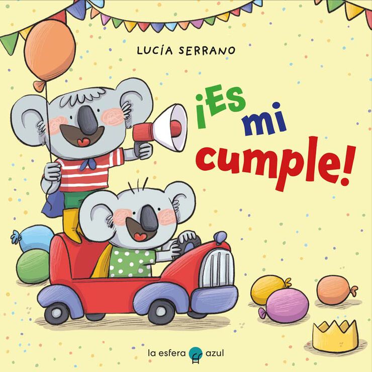&iexcl;Es mi cumple!