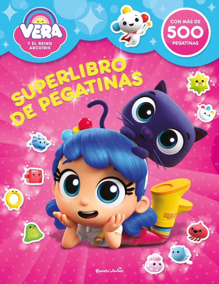 Vera y el Reino Arco&iacute;ris. Superlibro de pegatinas