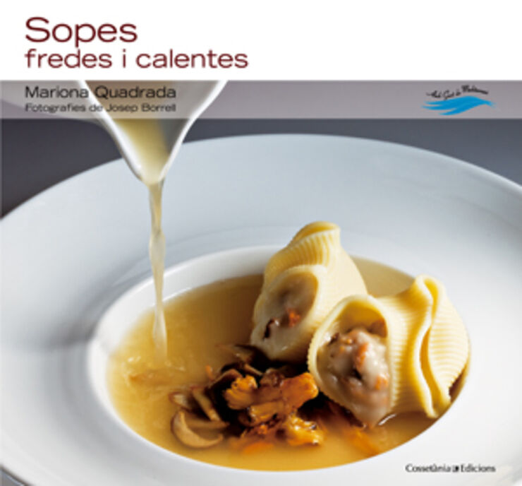 Sopes fredes i calentes