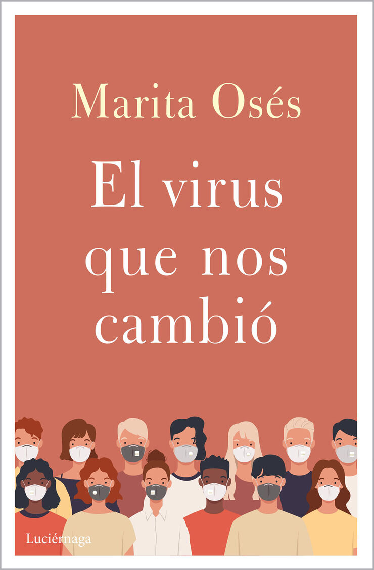 El virus que nos cambi&oacute;