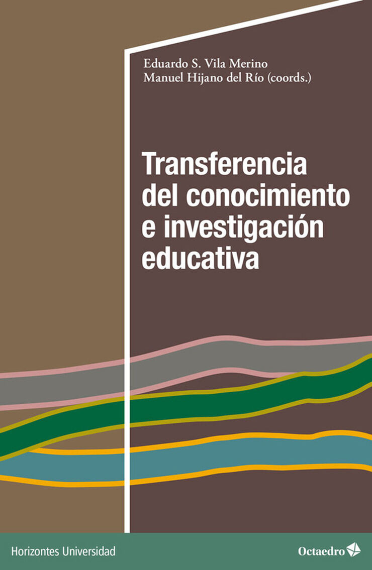 Transferencia del conocimiento e investigaci&oacute;n educativa