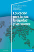 Educaci&oacute;n para la paz, la equidad y los valores
