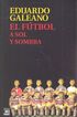 El F&uacute;tbol a sol y sombra