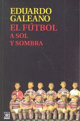 El F&uacute;tbol a sol y sombra
