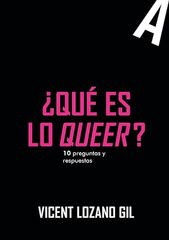 &iquest;Qu&eacute; es lo queer?