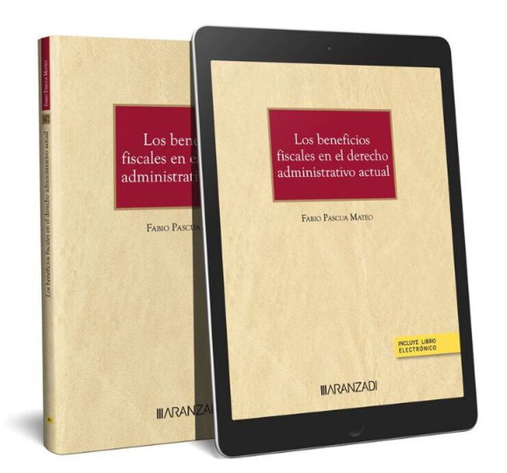 Los beneficios fiscales en el derecho administrativo actual