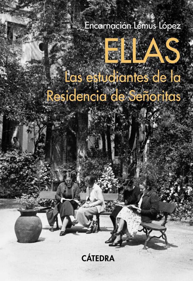 Ellas. Las estudiantes de la Residencia de Se&ntilde;oritas