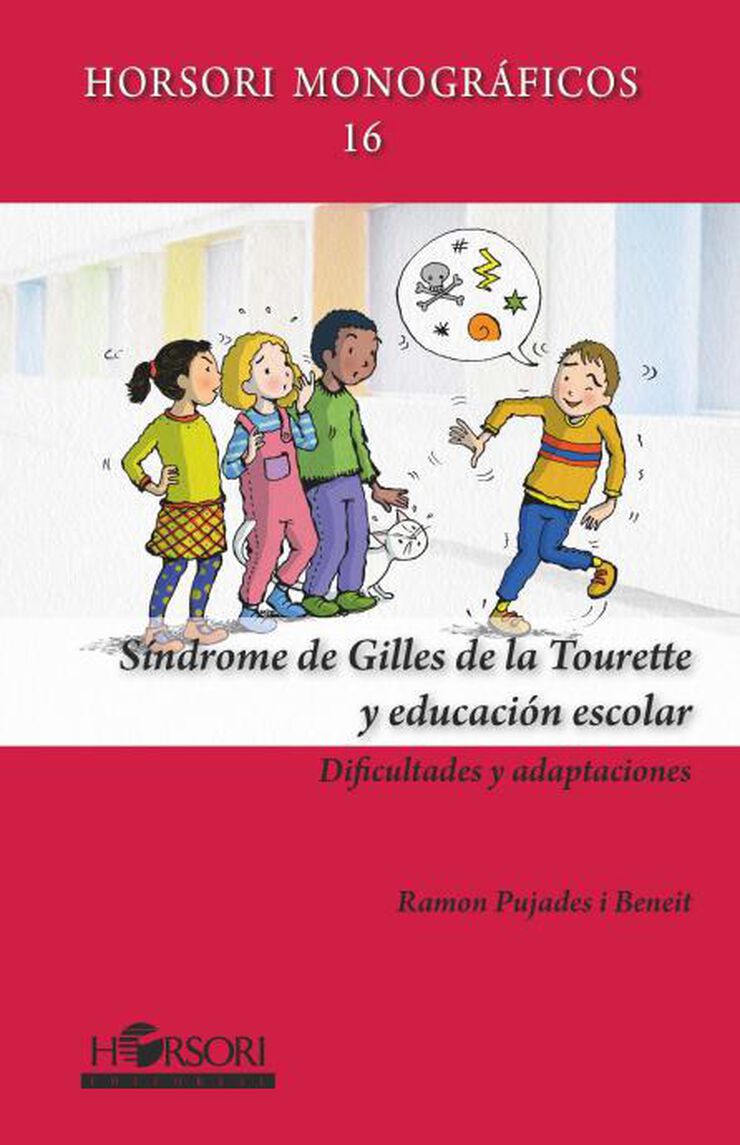 S&iacute;ndrome De Gilles De La Tourette Y Educaci&oacute;n Escolar