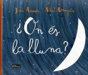 &iquest;On &eacute;s la lluna?
