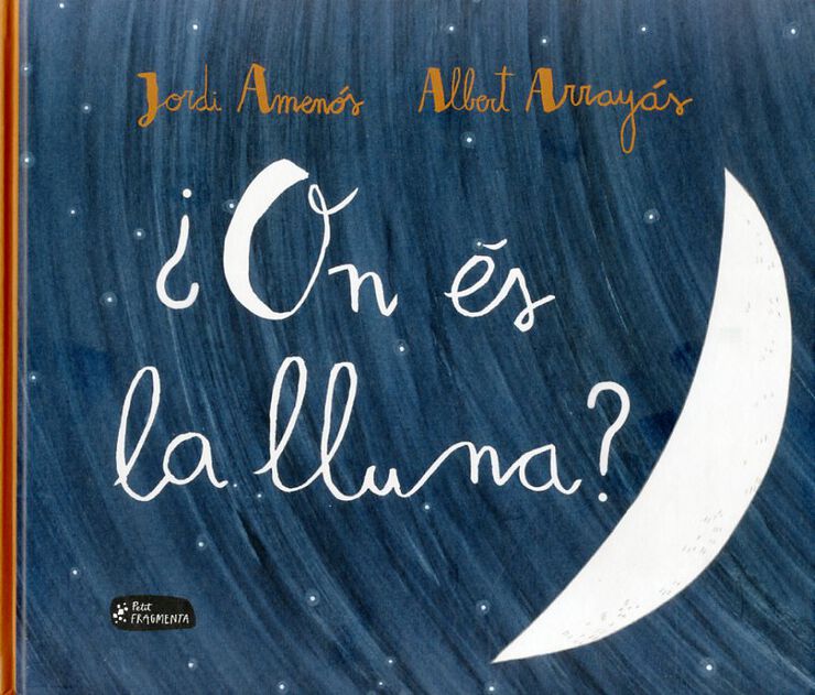 &iquest;On &eacute;s la lluna?