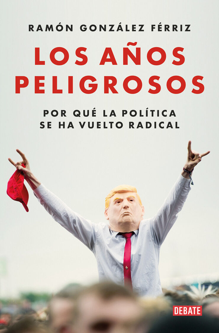 Los a&ntilde;os peligrosos