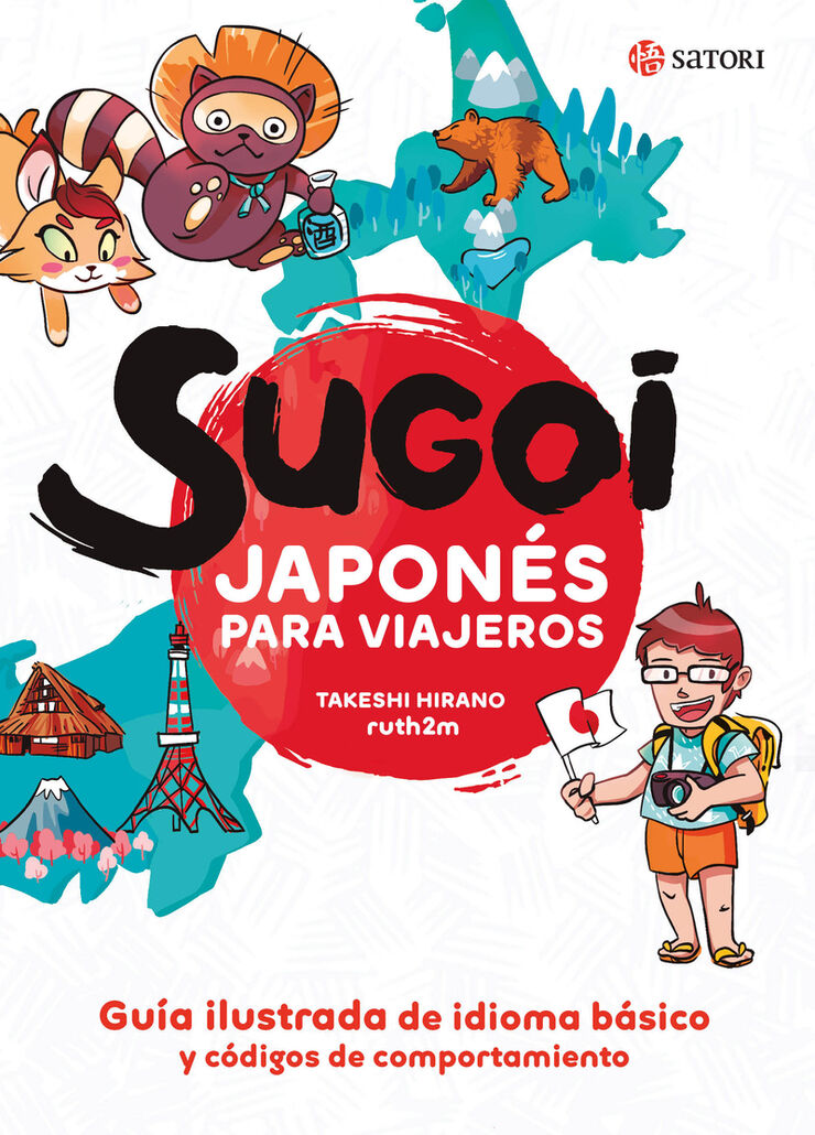 Sugoi. Japon&eacute;s Para Viajeros