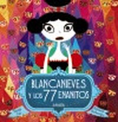 Blancanieves y los 77 enanitos