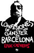 Confesiones de un g&aacute;nster de Barcelona